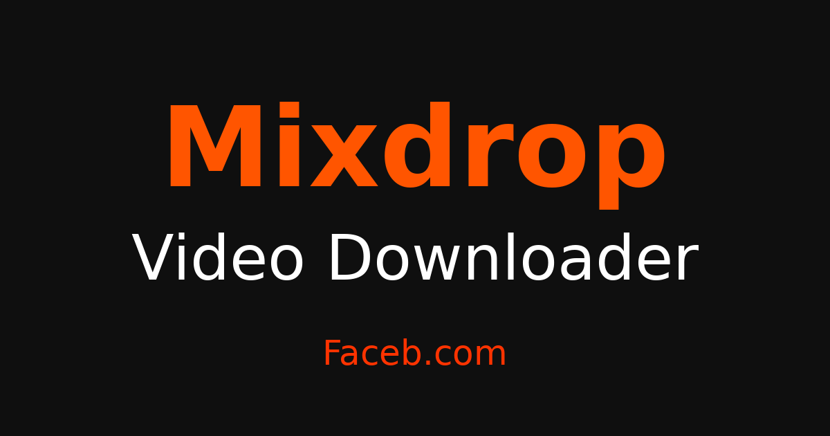 Mixdrop Faceb — Get Mixdrop Videos, Photos & Audio Saved to Any Device ...