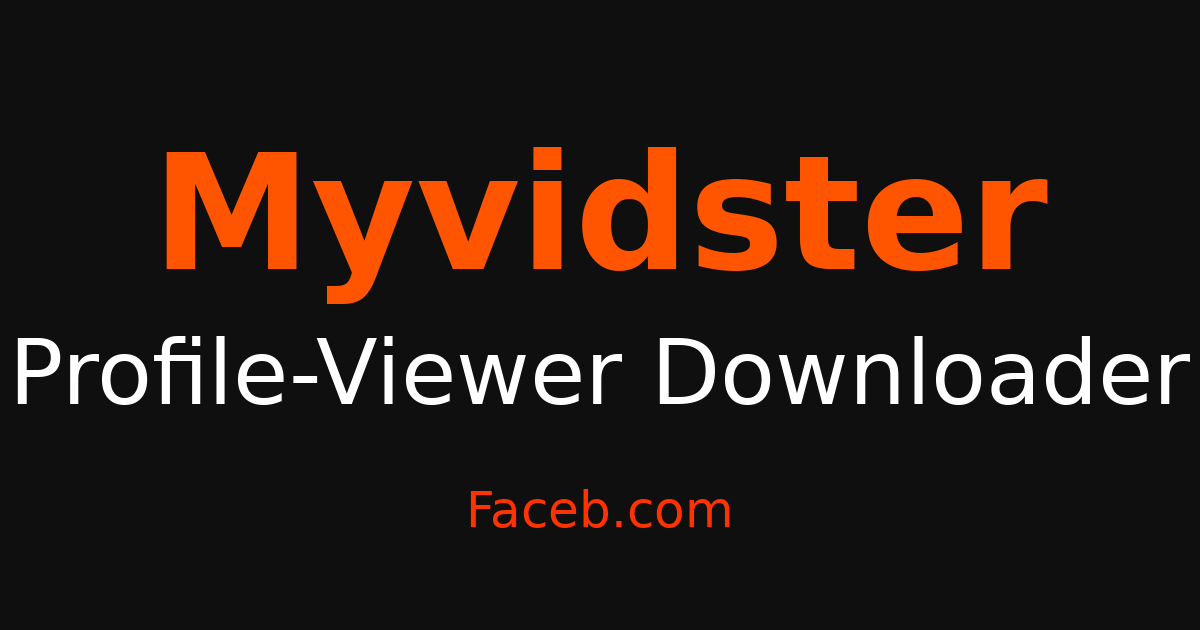 Myvidster Profile Viewer - Browse Profiles Without Being Seen – Faceb